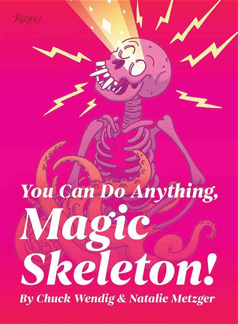 You can do anything magic skeleton